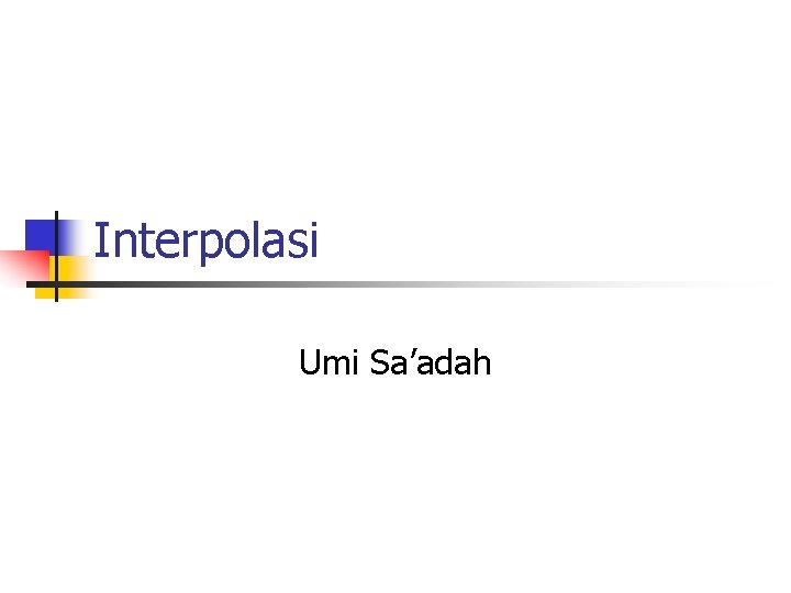 Interpolasi Umi Sa’adah 