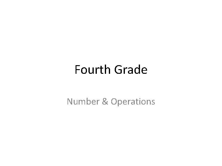 Fourth Grade Number & Operations 