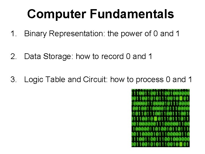 Binary Storage Computer Science Computing for Scientists Computer Fundamentals Sep 02 2010
