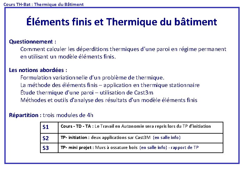  Cours TH-Bat : Thermique du Bâtiment Éléments finis et Thermique du bâtiment Questionnement