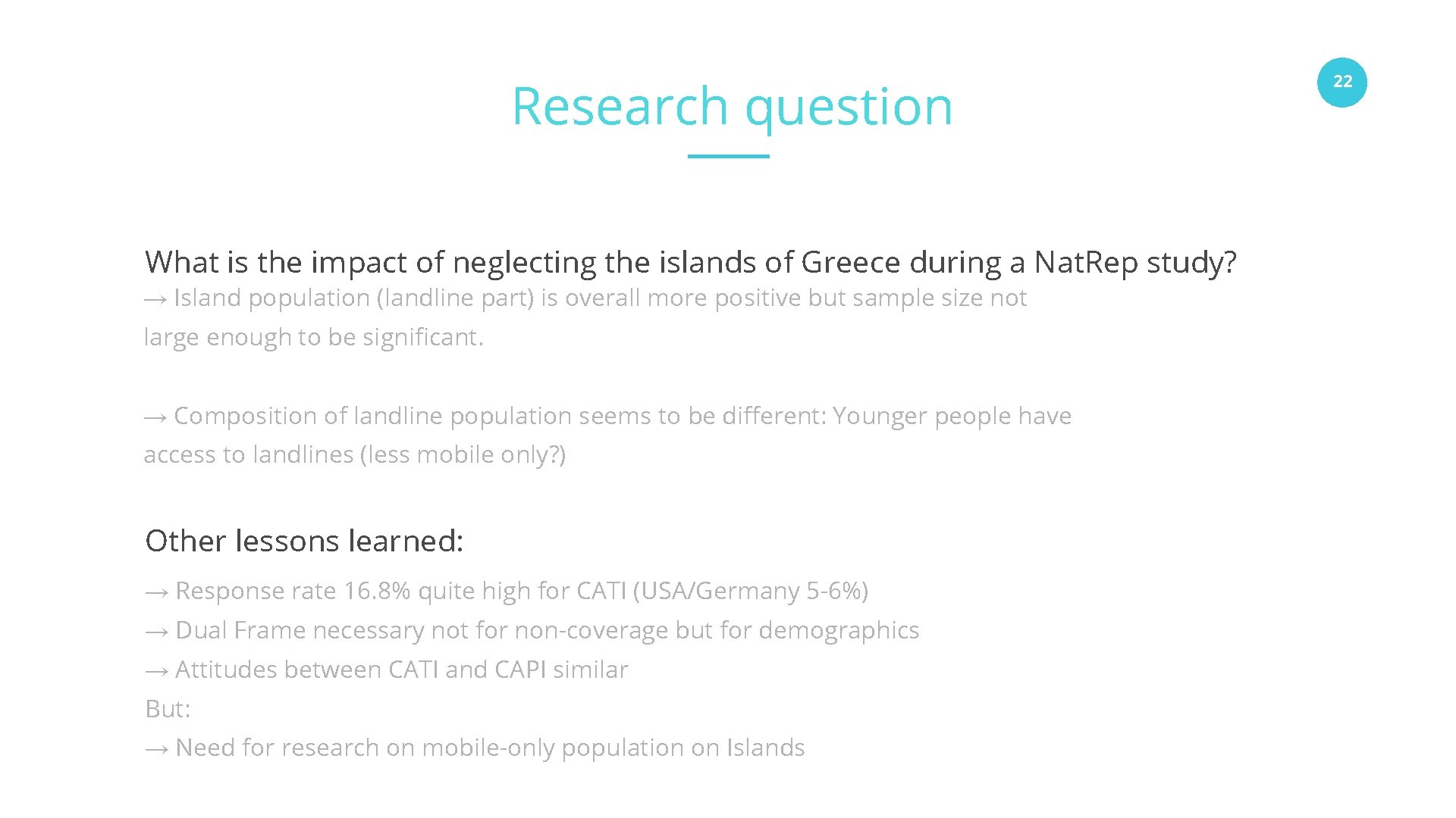 Research question What is the impact of neglecting the islands of Greece during a