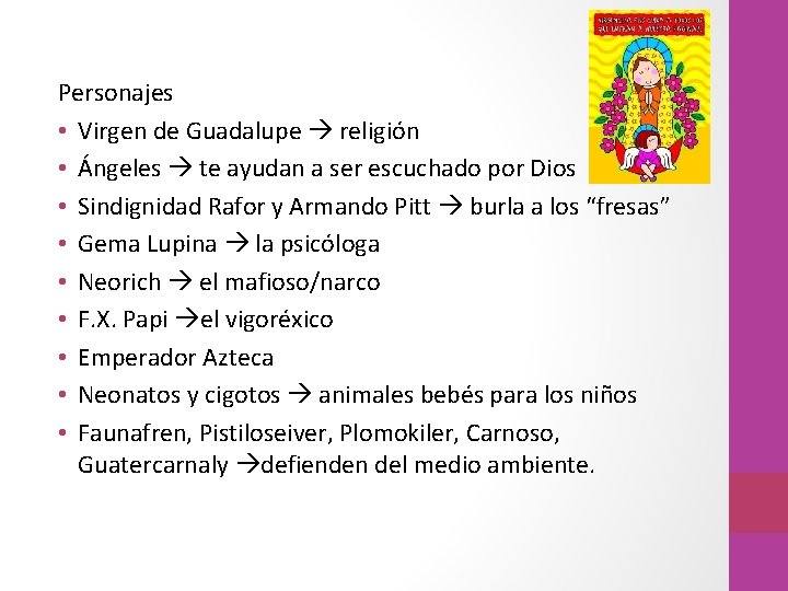 Personajes • Virgen de Guadalupe religión • Ángeles te ayudan a ser escuchado por