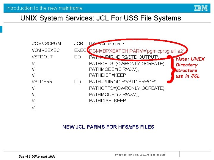 Introduction to the new mainframe UNIX System Services: JCL For USS File Systems //OMVSCPGM