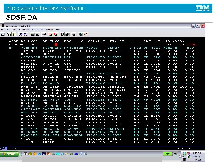 Introduction to the new mainframe SDSF. DA © Copyright IBM Corp. , 2008. All