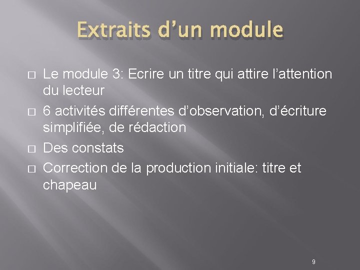 Extraits d’un module � � Le module 3: Ecrire un titre qui attire l’attention