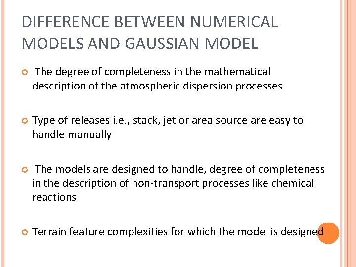 DIFFERENCE BETWEEN NUMERICAL MODELS AND GAUSSIAN MODEL The degree of completeness in the mathematical