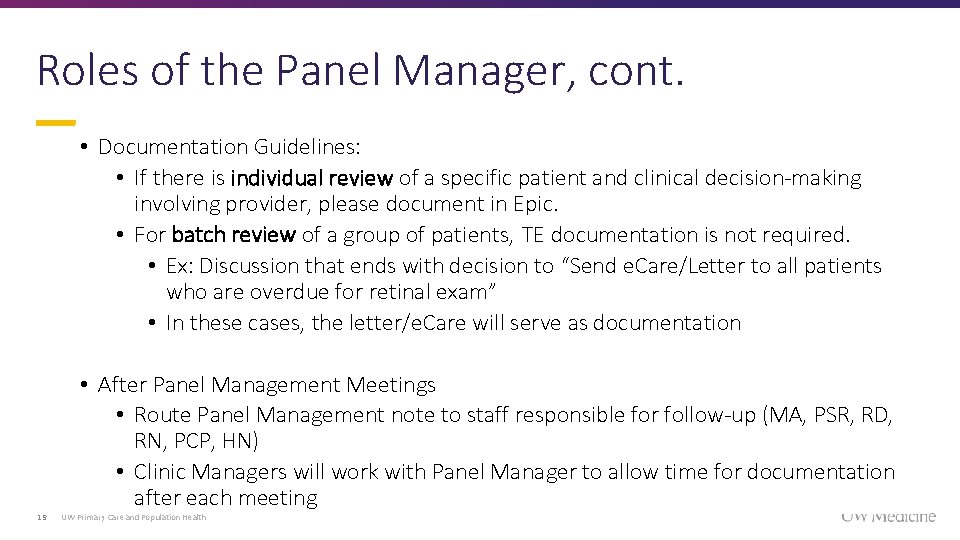 Roles of the Panel Manager, cont. • Documentation Guidelines: • If there is individual Roles of the Panel Manager, cont. • Documentation Guidelines: • If there is individual