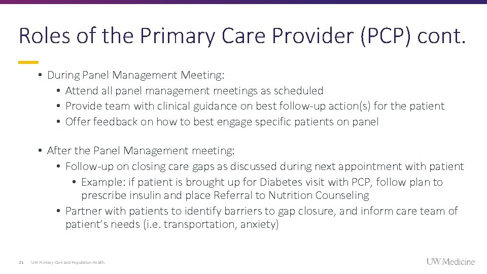 Roles of the Primary Care Provider (PCP) cont. • During Panel Management Meeting: • Roles of the Primary Care Provider (PCP) cont. • During Panel Management Meeting: •
