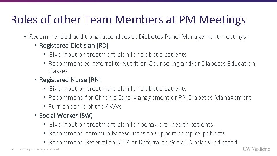 Roles of other Team Members at PM Meetings • Recommended additional attendees at Diabetes Roles of other Team Members at PM Meetings • Recommended additional attendees at Diabetes