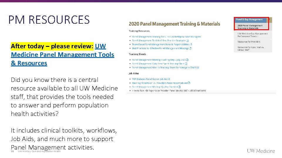 PM RESOURCES After today – please review: UW Medicine Panel Management Tools & Resources PM RESOURCES After today – please review: UW Medicine Panel Management Tools & Resources