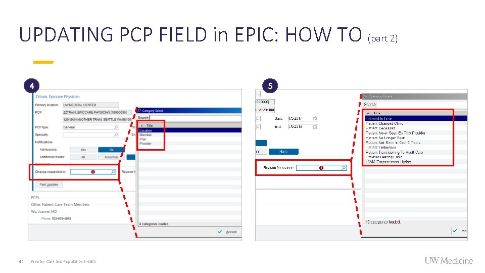 UPDATING PCP FIELD in EPIC: HOW TO (part 2) 4 44 Primary Care and UPDATING PCP FIELD in EPIC: HOW TO (part 2) 4 44 Primary Care and