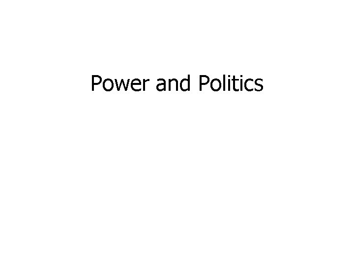 Power and Politics 