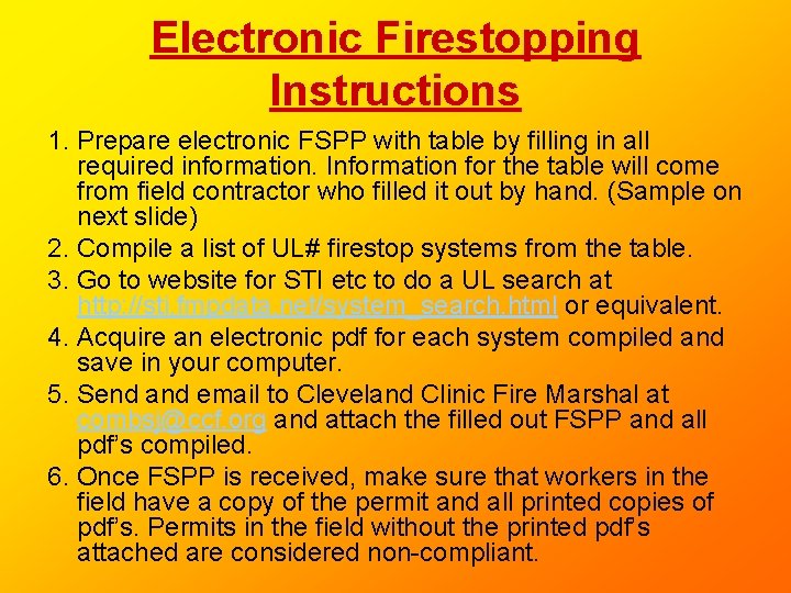 Electronic Firestopping Instructions 1. Prepare electronic FSPP with table by filling in all required Electronic Firestopping Instructions 1. Prepare electronic FSPP with table by filling in all required