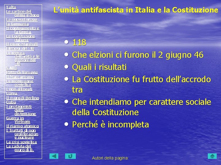 Yalta Le cartine del prima e dopo La nuova Europa la Germania Il contenimento