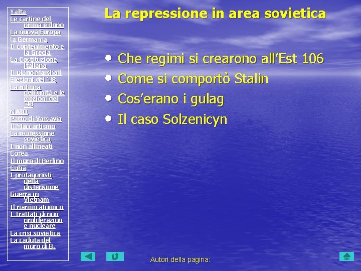 Yalta Le cartine del prima e dopo La nuova Europa la Germania Il contenimento