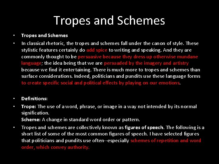 Tropes and Schemes • • Tropes and Schemes In classical rhetoric, the tropes and Tropes and Schemes • • Tropes and Schemes In classical rhetoric, the tropes and