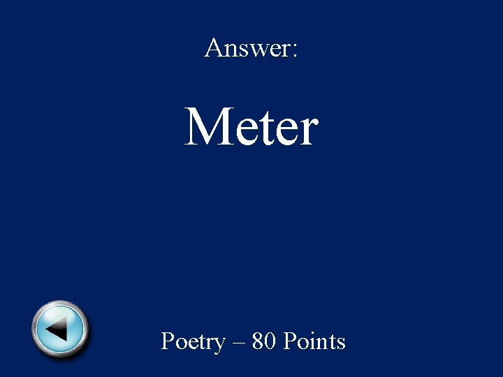 Answer: Meter Poetry – 80 Points 