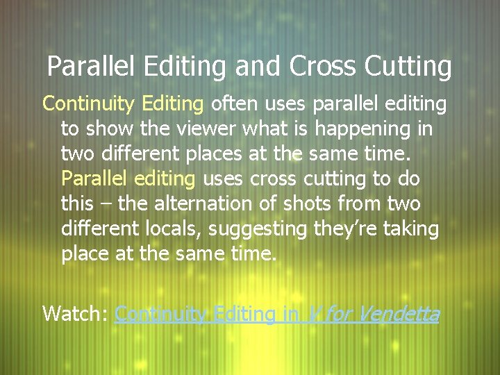 Shots Cuts And Editing Great Works Ms Whitehead
