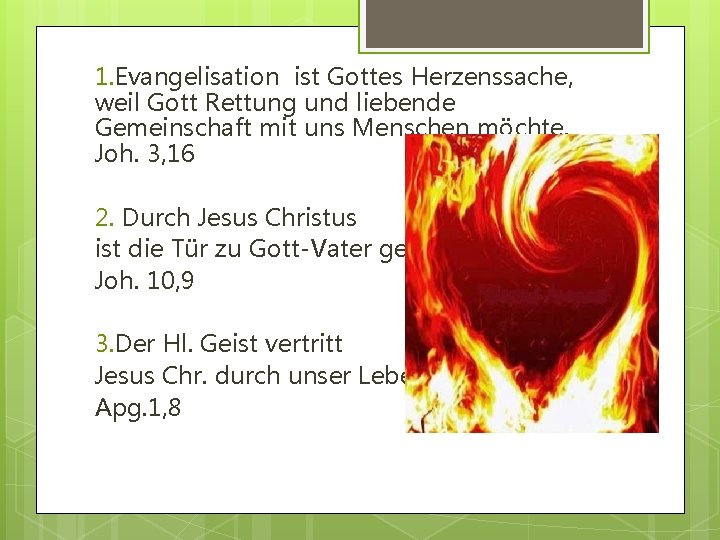 1. Evangelisation ist Gottes Herzenssache, weil Gott Rettung und liebende Gemeinschaft mit uns Menschen