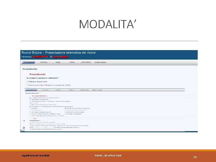 MODALITA’ Inquadramento aziendale RIMINI , 18 APRILE 2018 36 