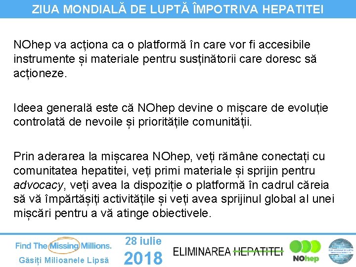 ZIUA MONDIALĂ DE LUPTĂ ÎMPOTRIVA HEPATITEI NOhep va acționa ca o platformă în care