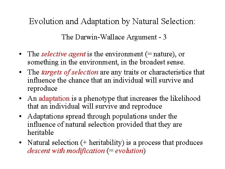 Evolution and Adaptation by Natural Selection: The Darwin-Wallace Argument - 3 • The selective