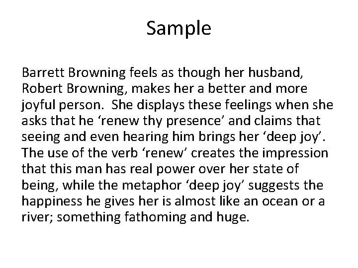 Sample Barrett Browning feels as though her husband, Robert Browning, makes her a better