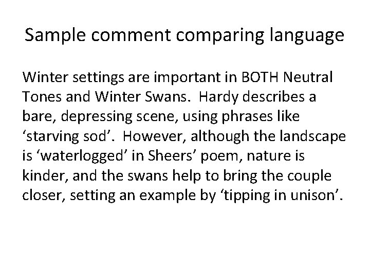 Sample comment comparing language Winter settings are important in BOTH Neutral Tones and Winter