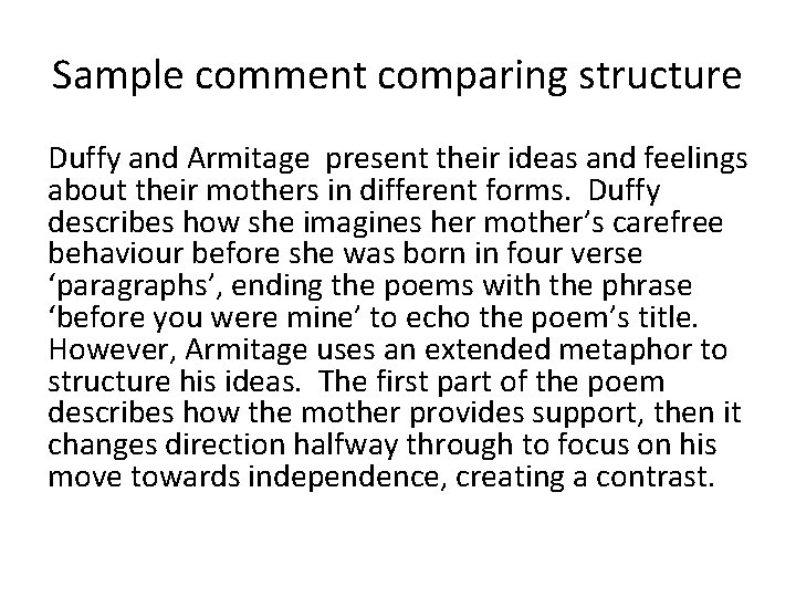 Sample comment comparing structure Duffy and Armitage present their ideas and feelings about their