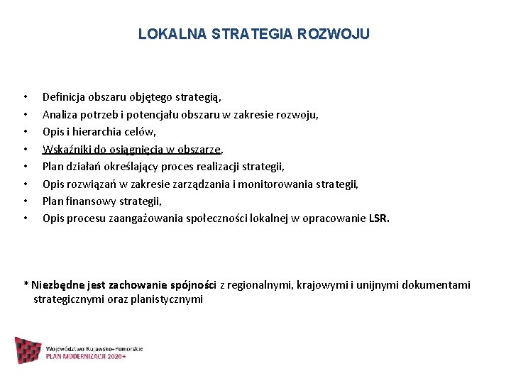 LOKALNA STRATEGIA ROZWOJU • • Definicja obszaru objętego strategią, Analiza potrzeb i potencjału obszaru