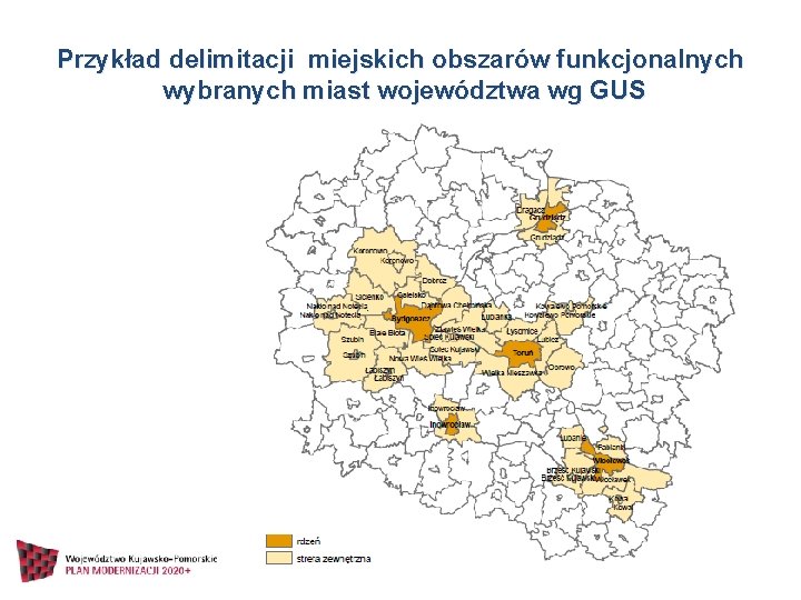 Przykład delimitacji miejskich obszarów funkcjonalnych wybranych miast województwa wg GUS 