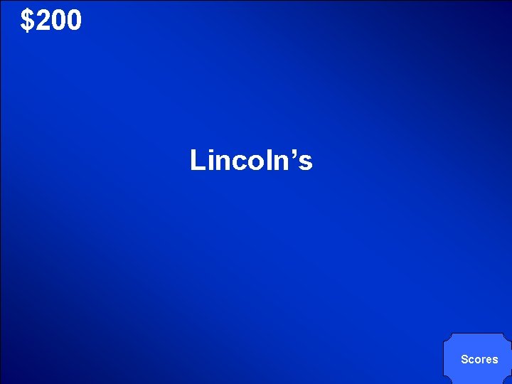 © Mark E. Damon - All Rights Reserved $200 Lincoln’s Scores 