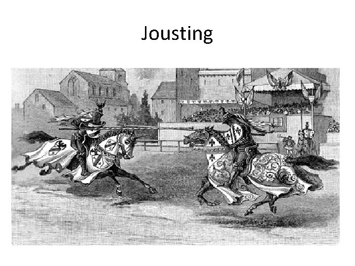 Jousting 
