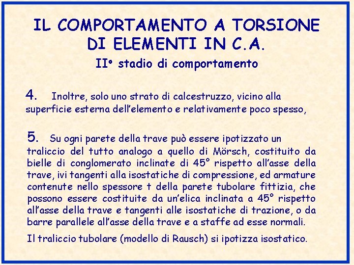 IL COMPORTAMENTO A TORSIONE DI ELEMENTI IN C. A. IIo stadio di comportamento 4.