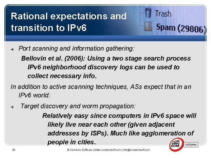 Rational expectations and transition to IPv 6 Port scanning and information gathering: Bellovin et