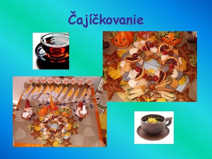 Čajíčkovanie 