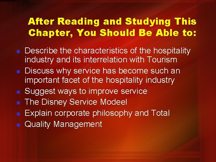 After Reading and Studying This Chapter, You Should Be Able to: n n n