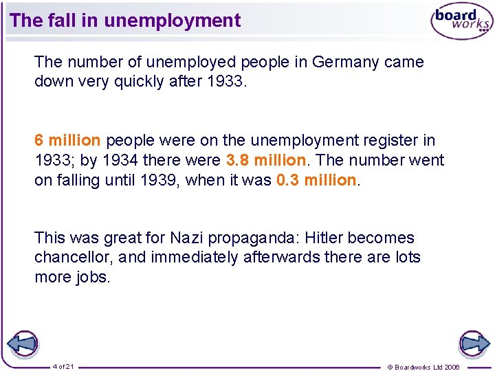 The fall in unemployment The number of unemployed people in Germany came down very