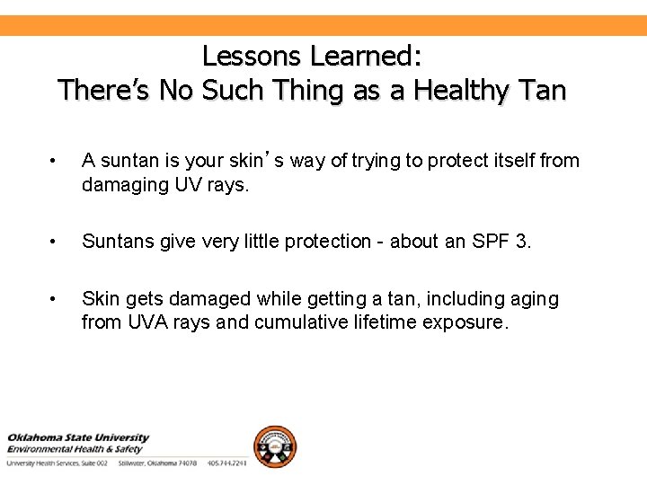 Lessons Learned: There’s No Such Thing as a Healthy Tan Environmental Health and Safety