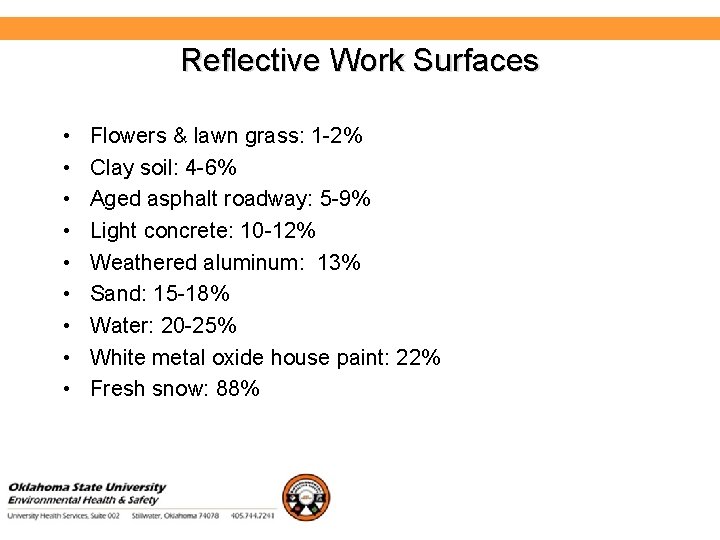 Environmental Health and Safety Reflective Work Surfaces • • • Flowers & lawn grass: