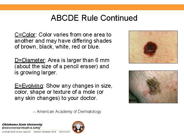 Environmental Health and Safety ABCDE Rule Continued C=Color: Color varies from one area to