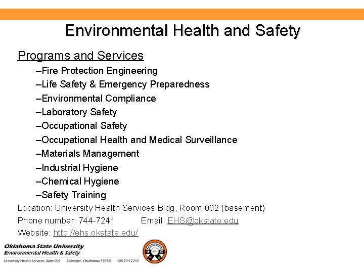 Environmental Health and Safety Programs and Services –Fire Protection Engineering –Life Safety & Emergency