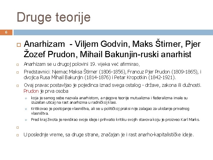 Druge teorije 6 Anarhizam - Viljem Godvin, Maks Štirner, Pjer Žozef Prudon, Mihail Bakunjin-ruski