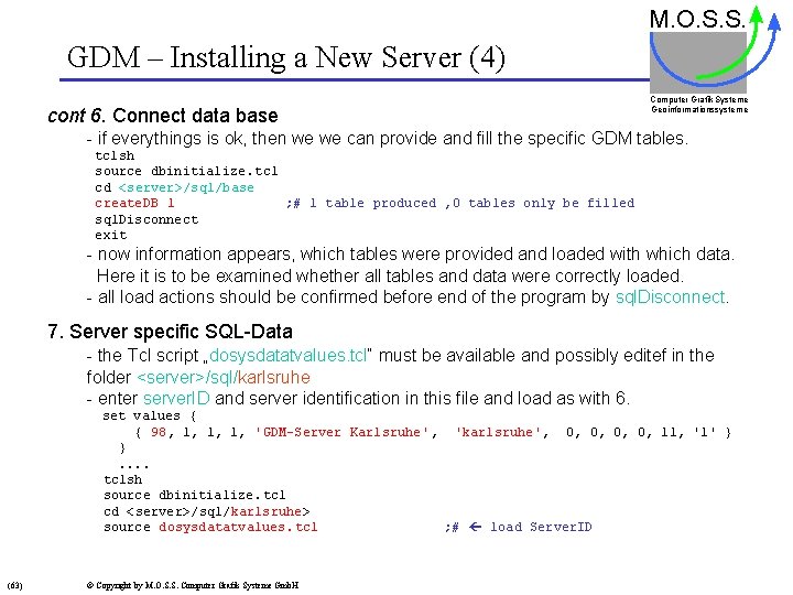 Wegagdmserverinformation Copyright 1997 02 M O S S