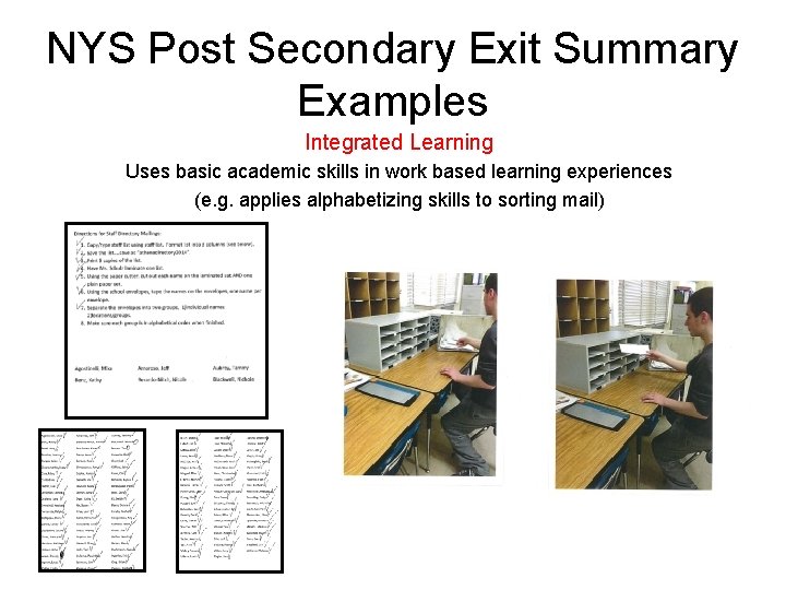 NYS Post Secondary Exit Summary Examples Integrated Learning Uses basic academic skills in work