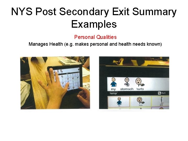 NYS Post Secondary Exit Summary Examples Personal Qualities Manages Health (e. g. makes personal