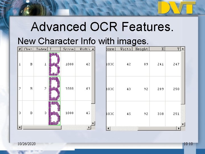 Advanced OCR Features. New Character Info with images. 10/26/2020 10 10 