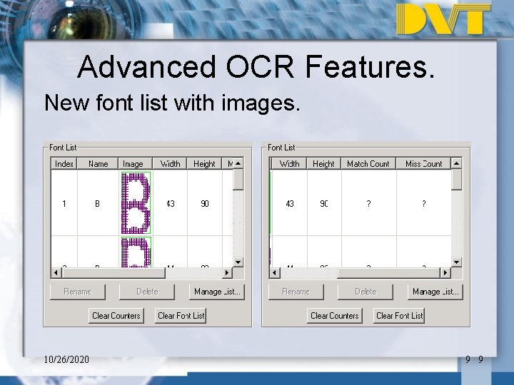 Advanced OCR Features. New font list with images. 10/26/2020 9 9 