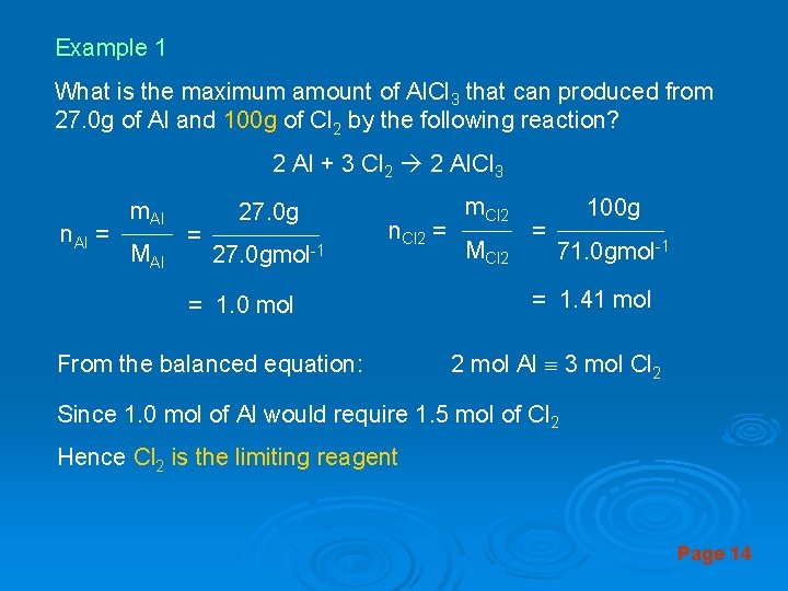 Example 1 What is the maximum amount of Al. Cl 3 that can produced
