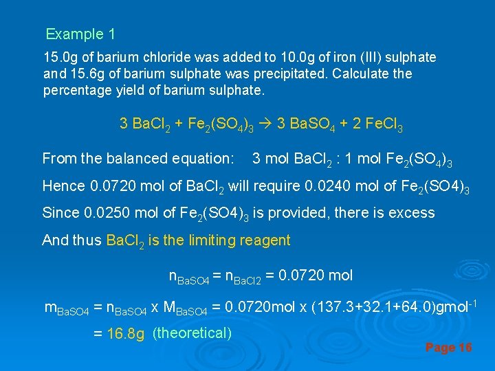 Example 1 15. 0 g of barium chloride was added to 10. 0 g